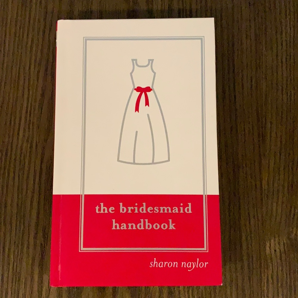 The bridesmaid handbook